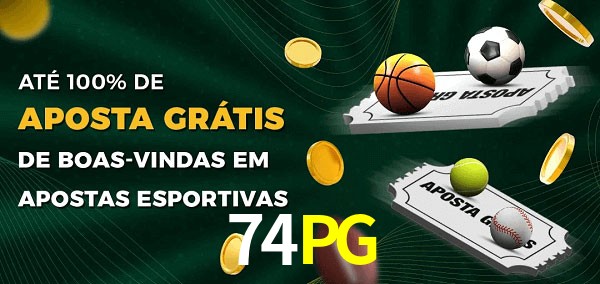 74PG Ate 100% de Aposta Gratis