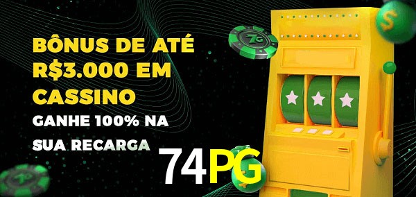 74PG melhor bônus de depósito